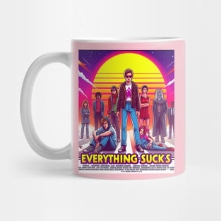 Everything Sucks Mug